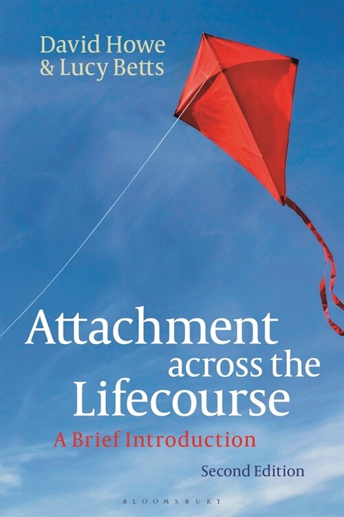 Attachment across the Lifecourse : A Brief Introduction (Hardcover)