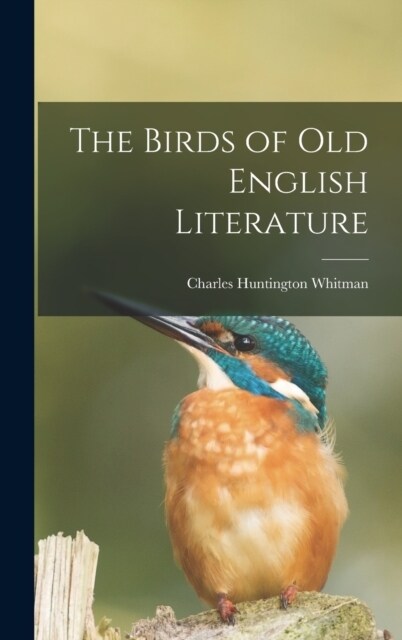 The Birds of Old English Literature (Hardcover)