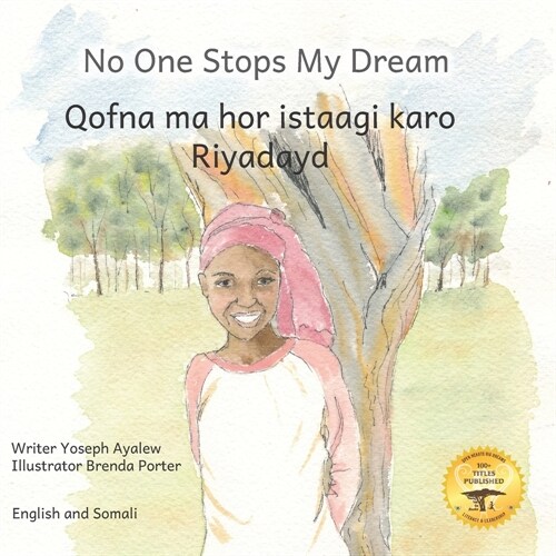 No One Stops My Dream: Inclusive Education Makes Dreams Come True in Somali and English (Paperback)