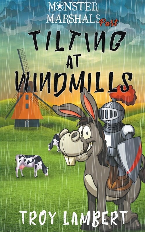 Tilting at Windmills (Paperback)