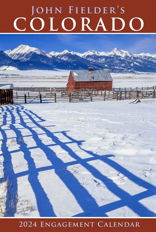 John Fielders Colorado 2024 Scenic Engagement Calendar (Desk)