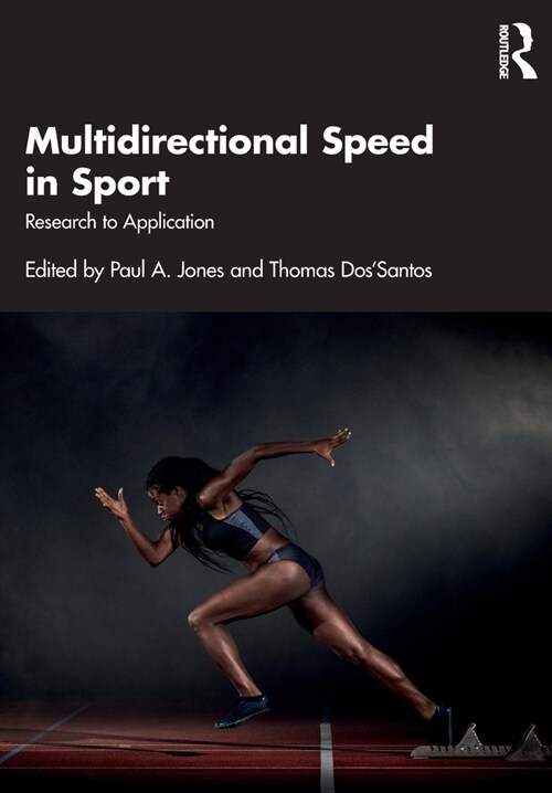 Multidirectional Speed in Sport : Research to Application (Paperback)