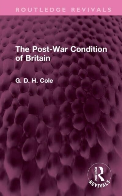 The Post-War Condition of Britain (Hardcover)