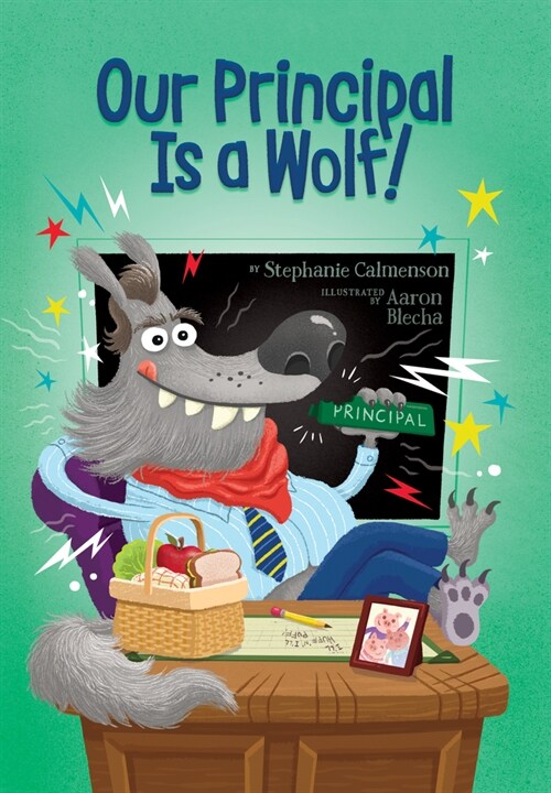 Our Principal Is a Wolf! (Library Binding)