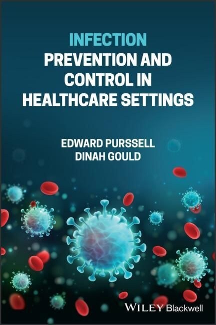 Infection Prevention and Control in Healthcare Settings (Paperback)