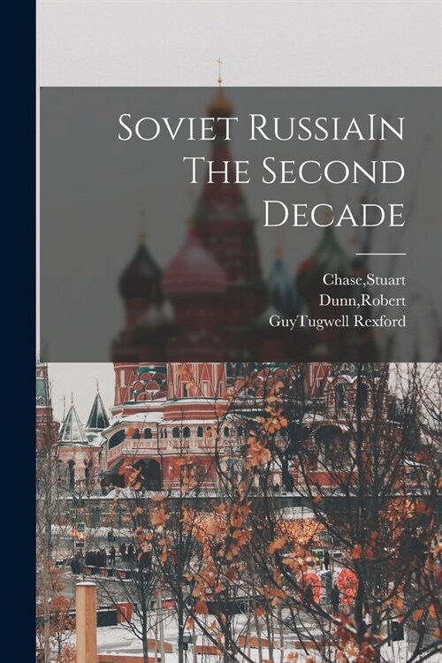 Soviet RussiaIn The Second Decade (Paperback)