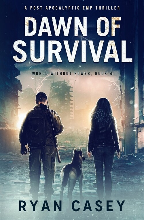 Dawn of Survival: A Post Apocalyptic EMP Thriller (Paperback)