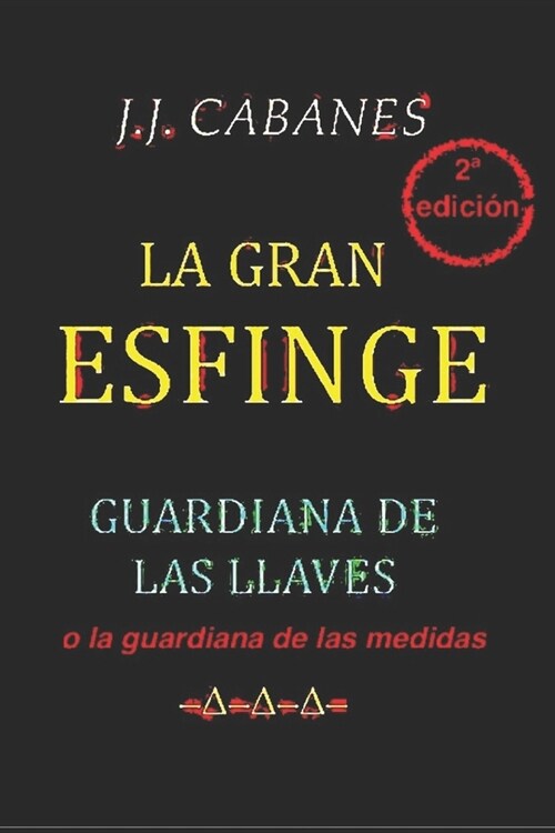 La Gran Esfinge: Guardiana de las llaves (o la guardiana de las medidas) (Paperback)
