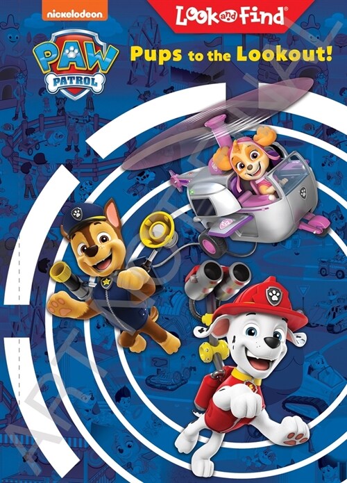 Nickelodeon Paw Patrol: Pups to the Lookout! Look and Find (Hardcover)