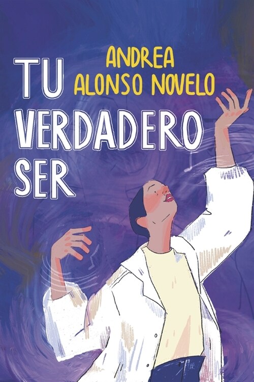 Tu verdadero ser: Un viaje de autodescubrimiento (Paperback)