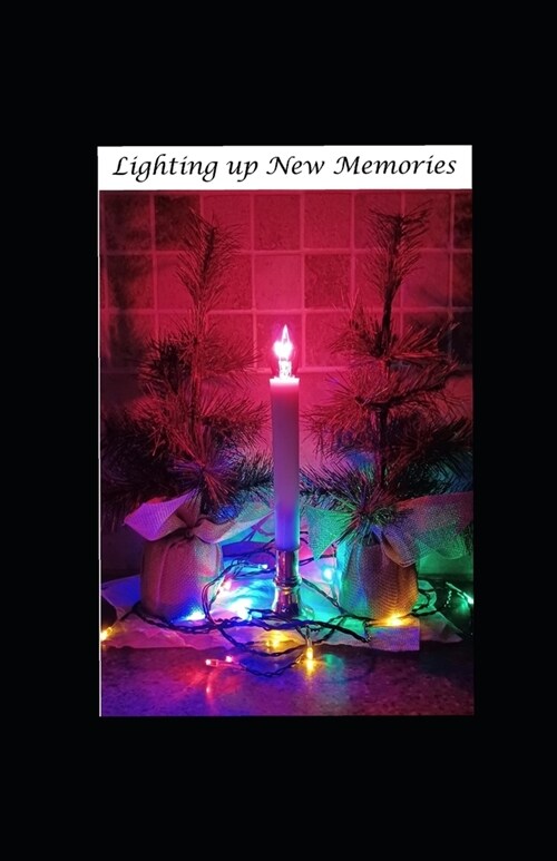 Lighting up New Memories (Paperback)