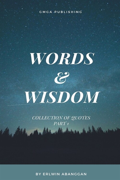 Words & Wisdom: Collection of quotes (Paperback)