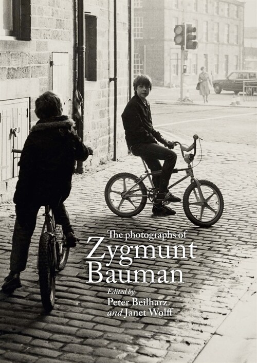 The Photographs of Zygmunt Bauman (Paperback)