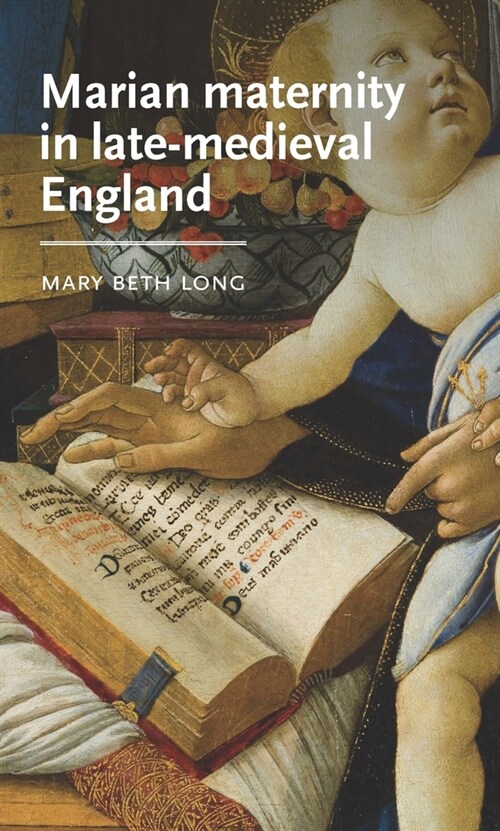 Marian Maternity in Late-Medieval England (Hardcover)