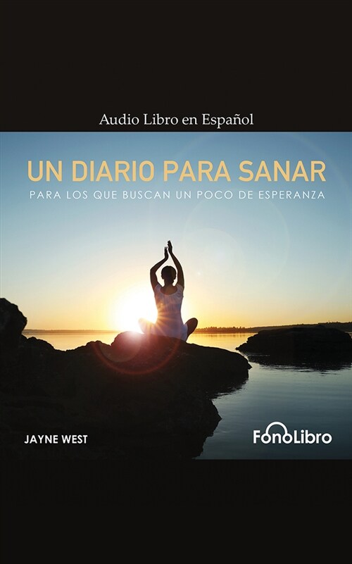 Un Diario Para Sanar: Para Los Que Buscan Un Poco de Esperanza (Audio CD)