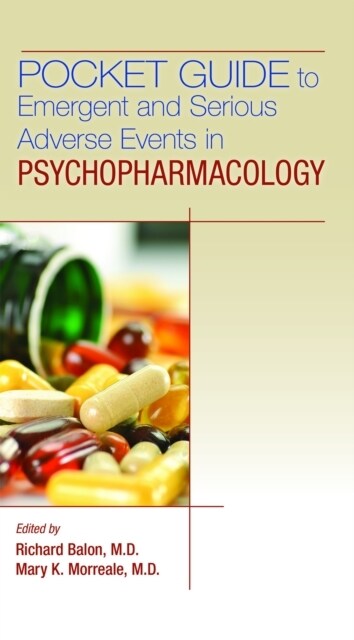 Pocket Guide to Emergent and Serious Adverse Events in Psychopharmacology (Paperback)