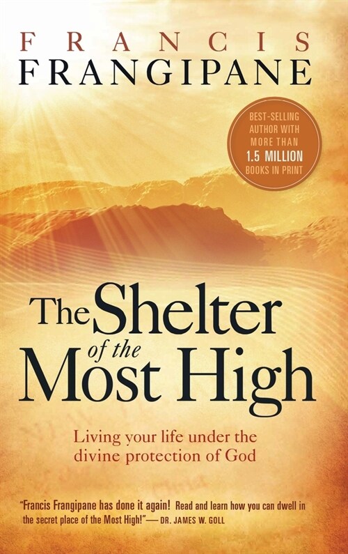 Shelter of the Most High: Living Your Life Under the Divine Protection of God (Hardcover)