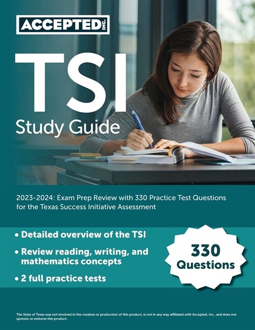 TSI Study Guide 2023-2024: Exam Prep Review with 330 Practice Test Questions for the Texas Success Initiative Assessment (Paperback)