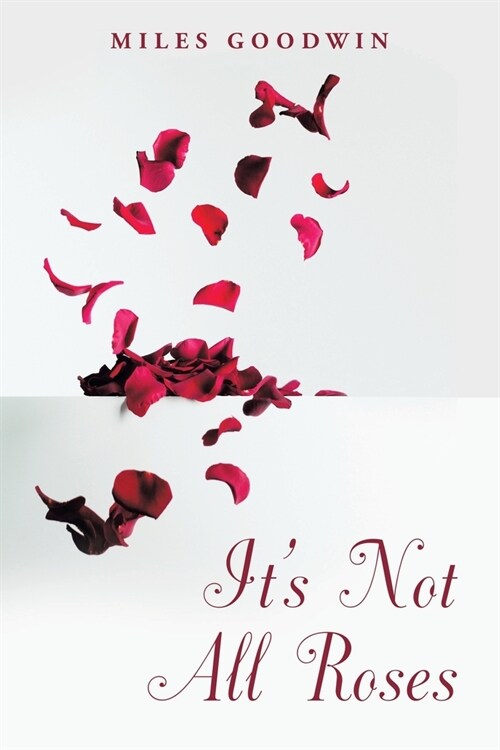 Its Not All Roses (Paperback)