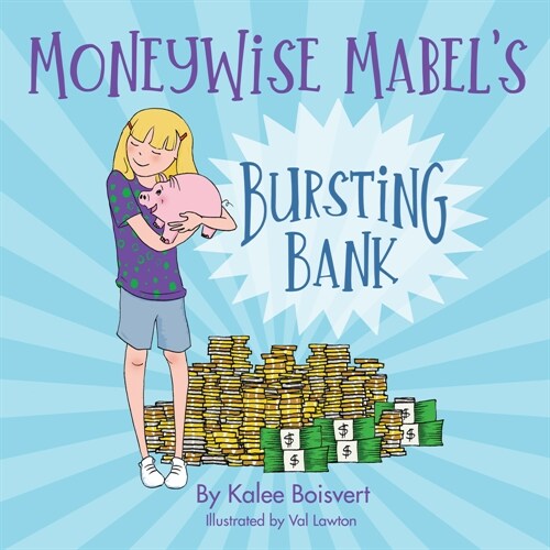 Moneywise Mabels Bursting Bank (Paperback)