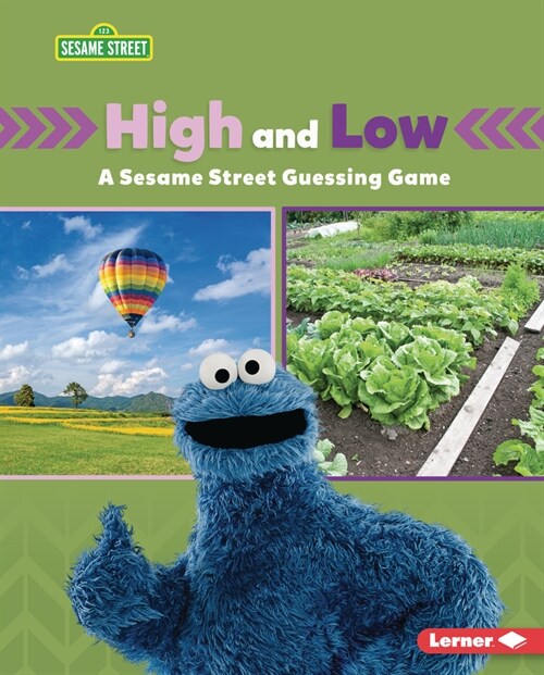 High and Low: A Sesame Street (R) Guessing Game (Library Binding)