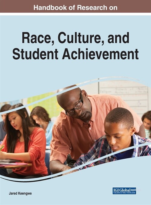 Handbook of Research on Race, Culture, and Student Achievement (Hardcover)