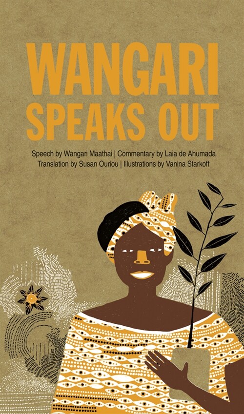 Wangari Speaks Out (Hardcover)