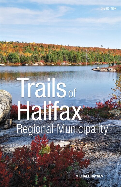 Trails of Halifax Regional Municipality, 3rd Edition (Paperback)