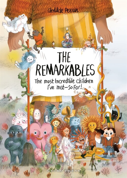 The Remarkables: The Most Incredible Children Ive Met -- So Far! (Hardcover)