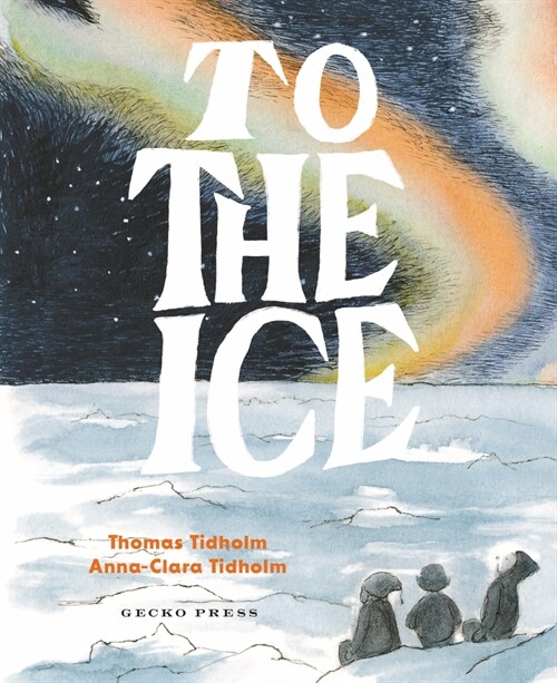 To the Ice (Hardcover)