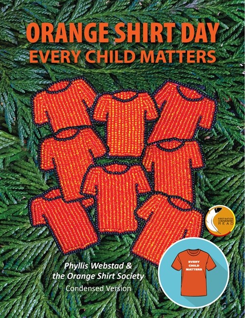 Orange Shirt Day: Every Child Matters (Paperback)