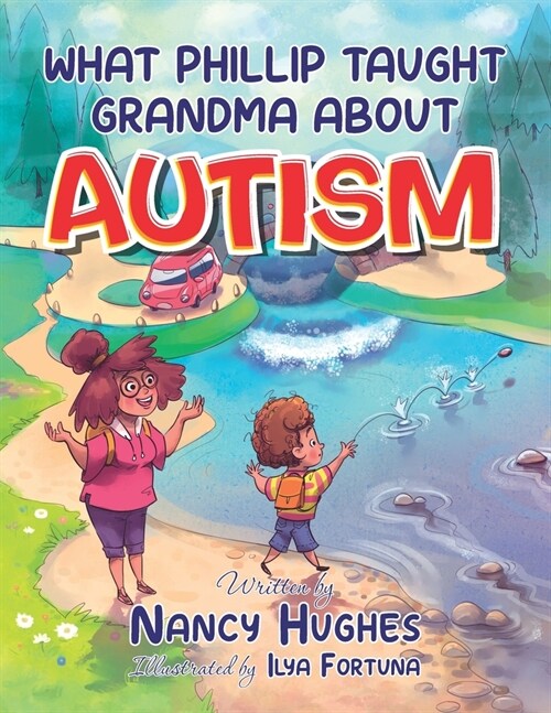 What Phillip Taught Grandma about Autism (Paperback)