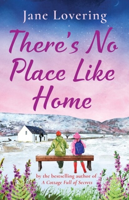 Theres No Place Like Home : The heartwarming read from Jane Lovering (Paperback)