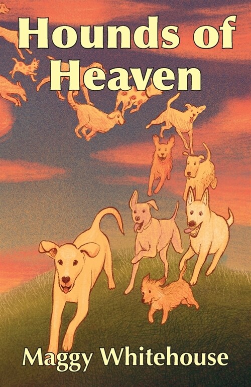 Hounds of Heaven (Paperback)