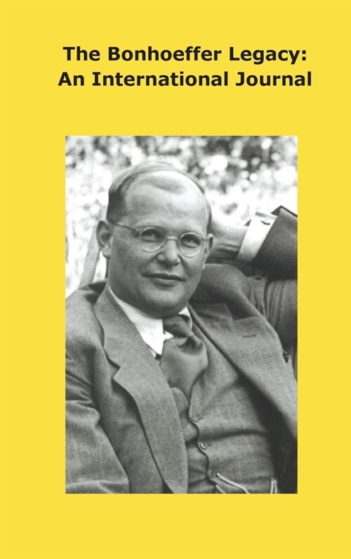 Bonhoeffer Legacy: An International Journal - Volume 8 Issue 2 (Hardcover)