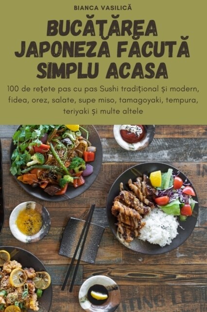 BucĂtĂrea JaponezĂ FĂcutĂ Simplu Acasa (Paperback)