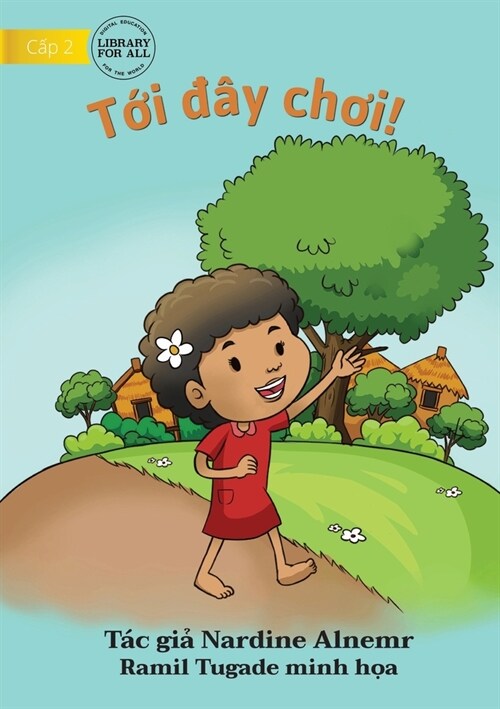 Come And Play! - Tới đ? chơi! (Paperback)