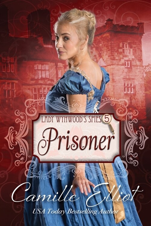 Lady Wynwoods Spies, volume 5: Prisoner (Paperback)