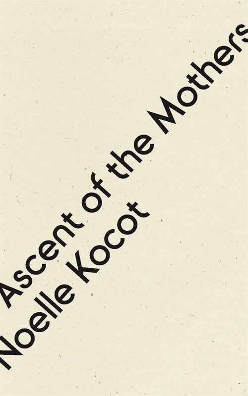 Ascent of the Mothers (Paperback)