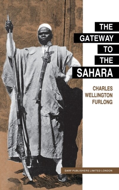 The Gateway to the Sahara (Hardcover, Revised)
