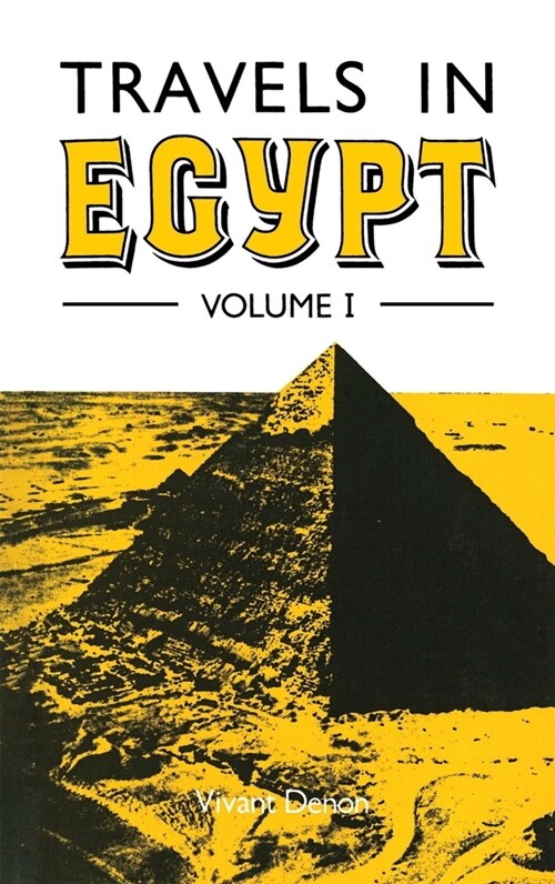 Travels in Egypt Volume I (Paperback, Revised)