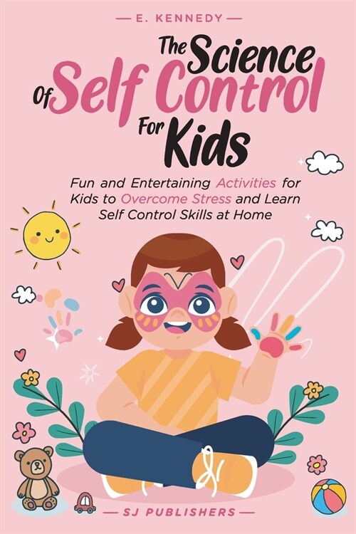 The Science of Self Control for Kids (Paperback)