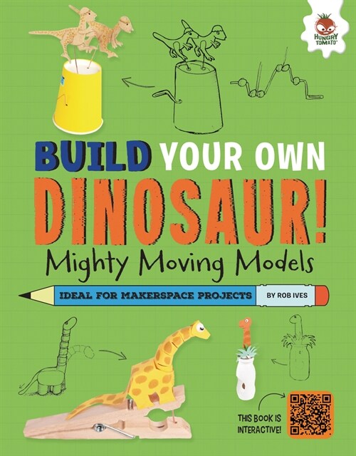 Mighty Moving Models: Dinosaurs with a Few Tricks to Show! (Library Binding)
