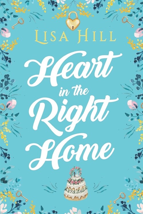 Heart in the Right Home (Paperback)