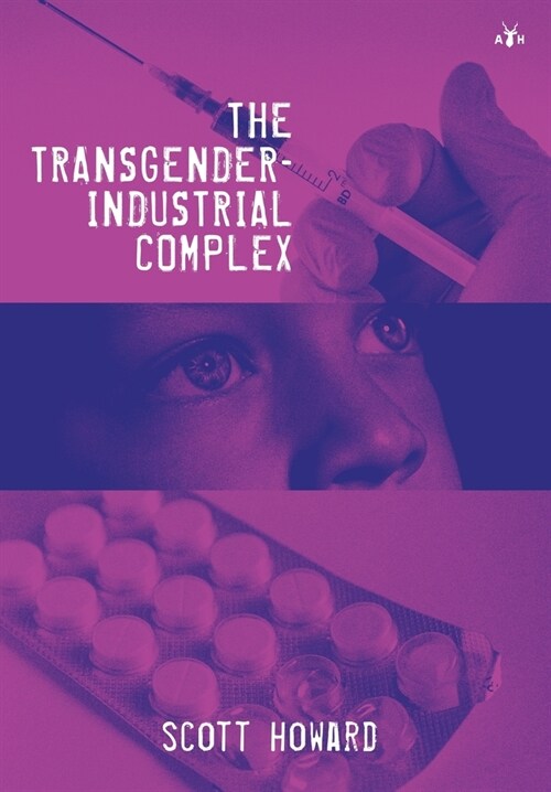 The Transgender-Industrial Complex (Hardcover)