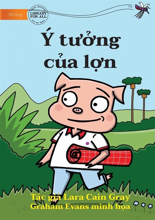 The Pigs Idea - ?tưởng của lợn (Paperback)