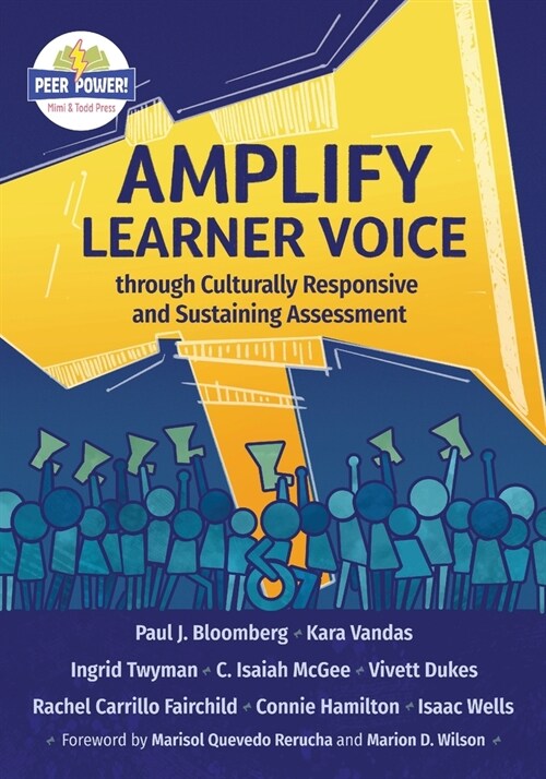 Amplify Learner Voice through Culturally Responsive and Sustaining Assessment (Paperback)