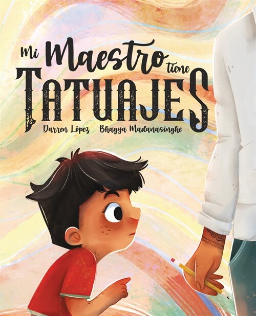 Mi Maestro Tiene Tatuajes (My Teacher Has Tattoos) (Hardcover)