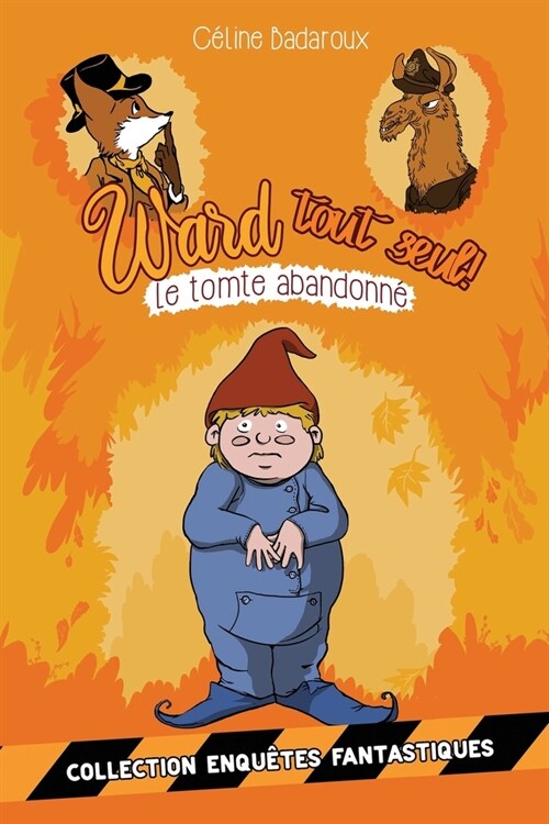 Le tomte abandonn? Les aventures de Ward tout seul (Paperback)