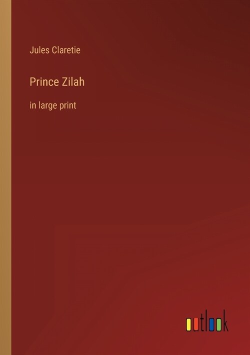 Prince Zilah: in large print (Paperback)